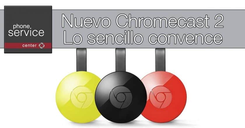Google mejora su Chromecast